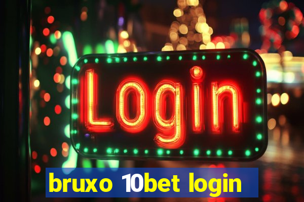 bruxo 10bet login